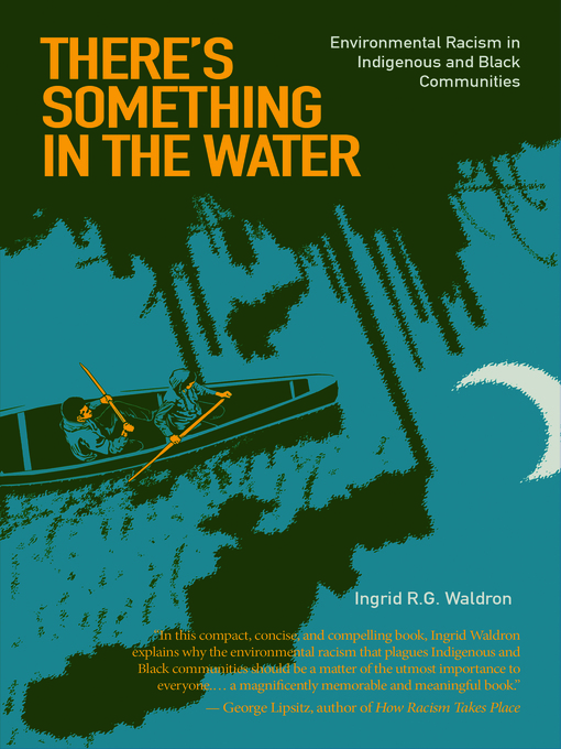 Title details for There's Something in the Water by Ingrid R. G. Waldron - Available